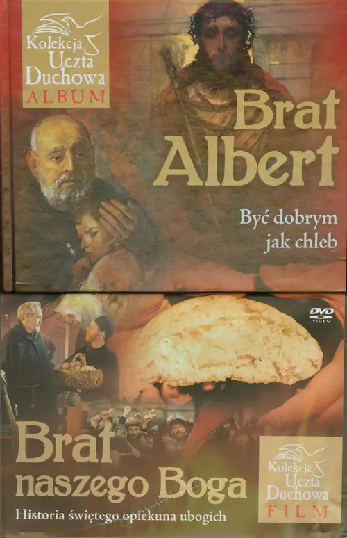 Książka - Brat Albert. Być dobrym jak chleb