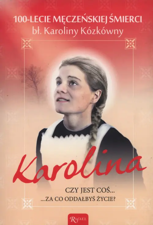 Książka - Karolina. Czy jest coś, za co oddałbyś życie?