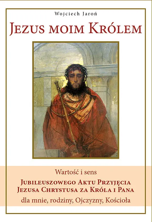 Książka - Jezus moim królem