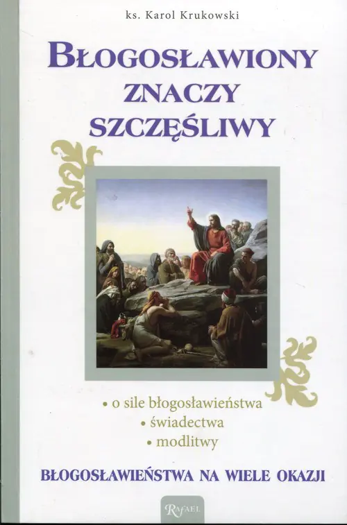 Błogosławiony znaczy szczęśliwy