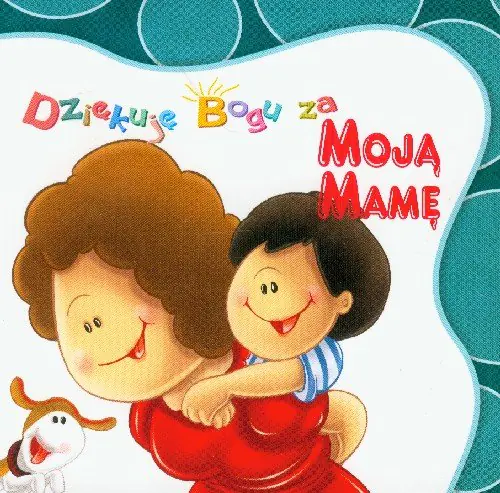 Książka - Dziękuję Bogu za moją mamę
