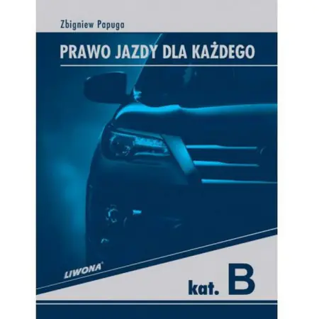 Prawo jazdy dla każdego. Kategorie B