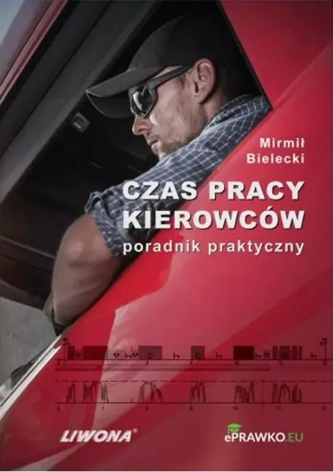Książka - Czas pracy kierowców. Poradnik praktyczny