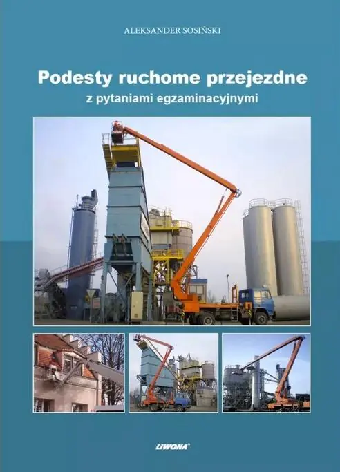 Książka - Podesty ruchome przejezdne z pytaniami egzaminacyj