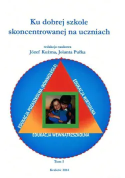 Książka - Ku dobrej szkole skoncentrowanej na uczniach