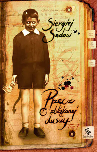 Książka - Rzecz o zbłąkanej duszy. Tom 1