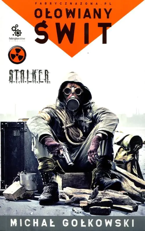 Książka - Ołowiany świt. S.T.A.L.K.E.R. Tom 1