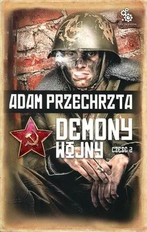 Demony wojny. Cykl o Razumowskim. Tom 2. Część 2