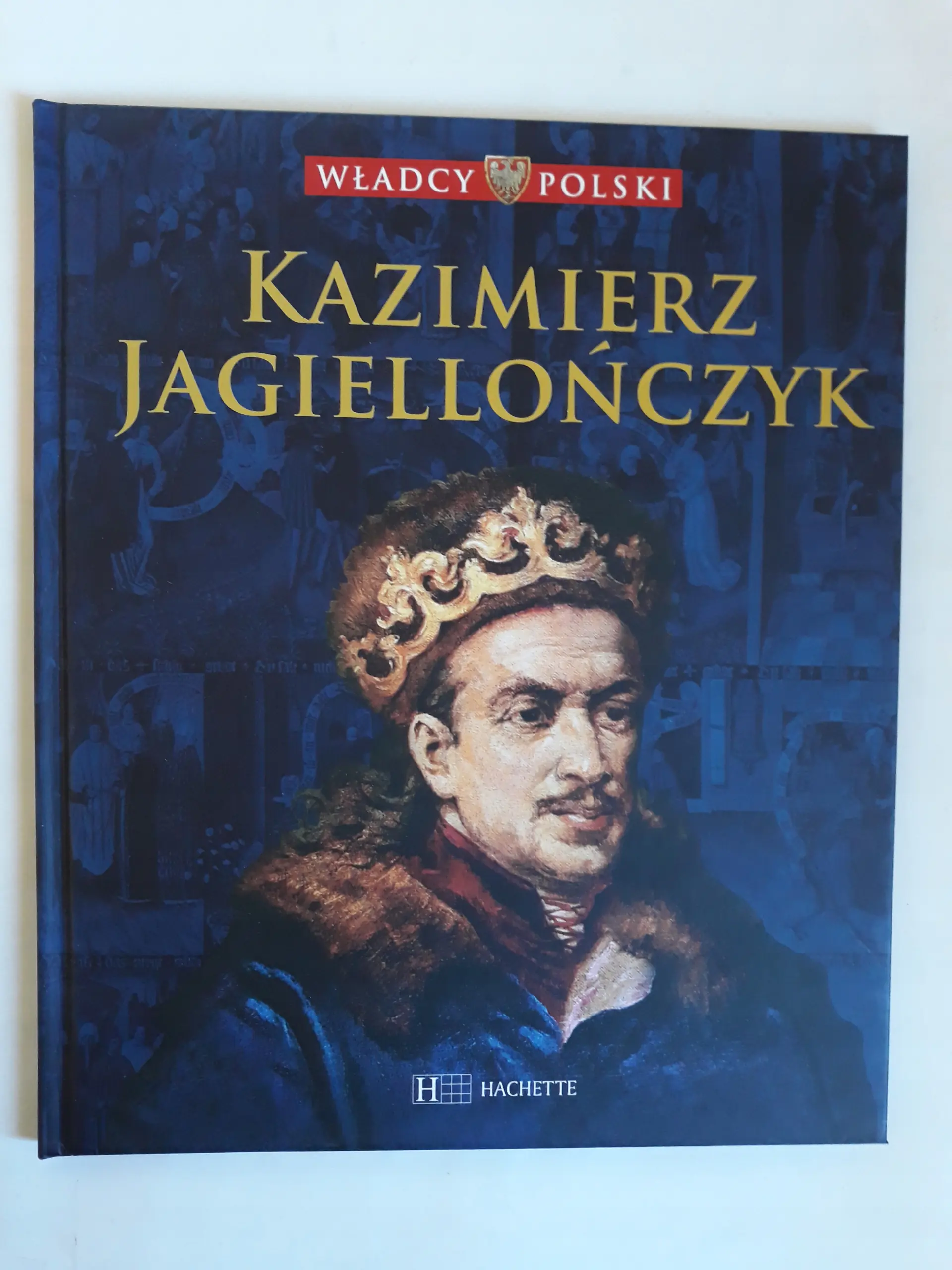 Książka - Władcy Polski tom 22 Kazimierz Wielki