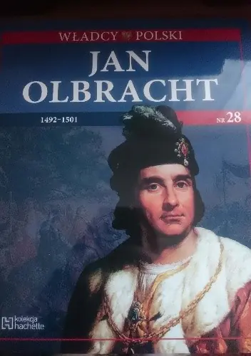 Książka - WŁADCY POLSKI JAN OLBRACHT