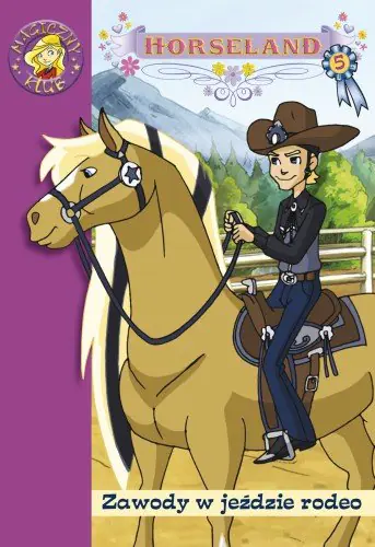 Książka - Horseland 5: Zawody w jeździe rodeo