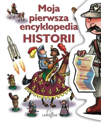 Książka - Moja pierwsza encyklopedia Historii
