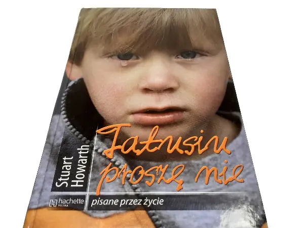 Tatusiu proszę nie