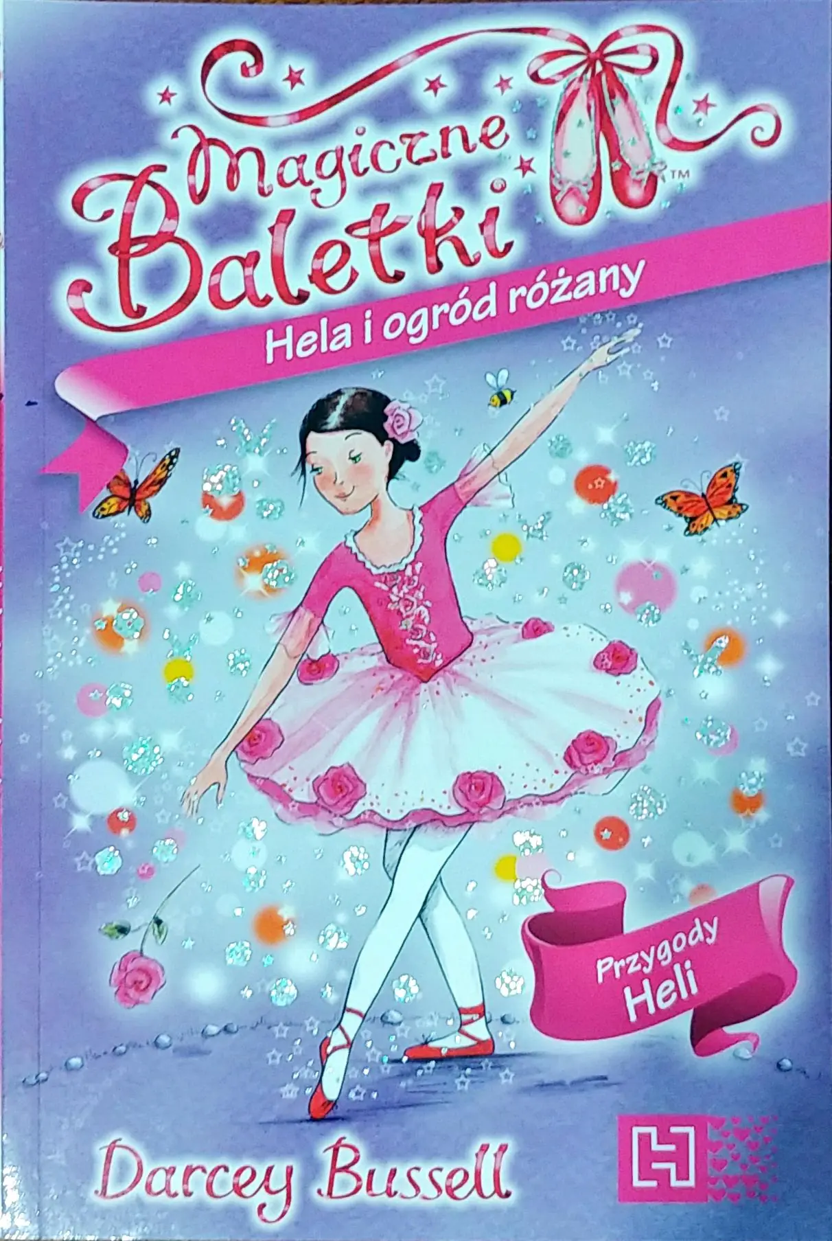 Książka - Magiczne Baletki. Przygody Heli. Hela i ogród różany