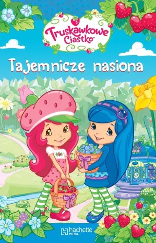 Książka - Truskawkowe ciastko Tajemnicze nasiona