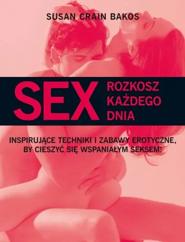 Książka - Sex Rozkosz każdego dnia