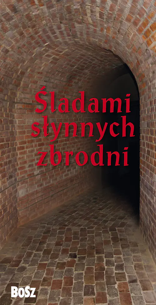 Książka - Śladami słynnych zbrodni. Przewodnik