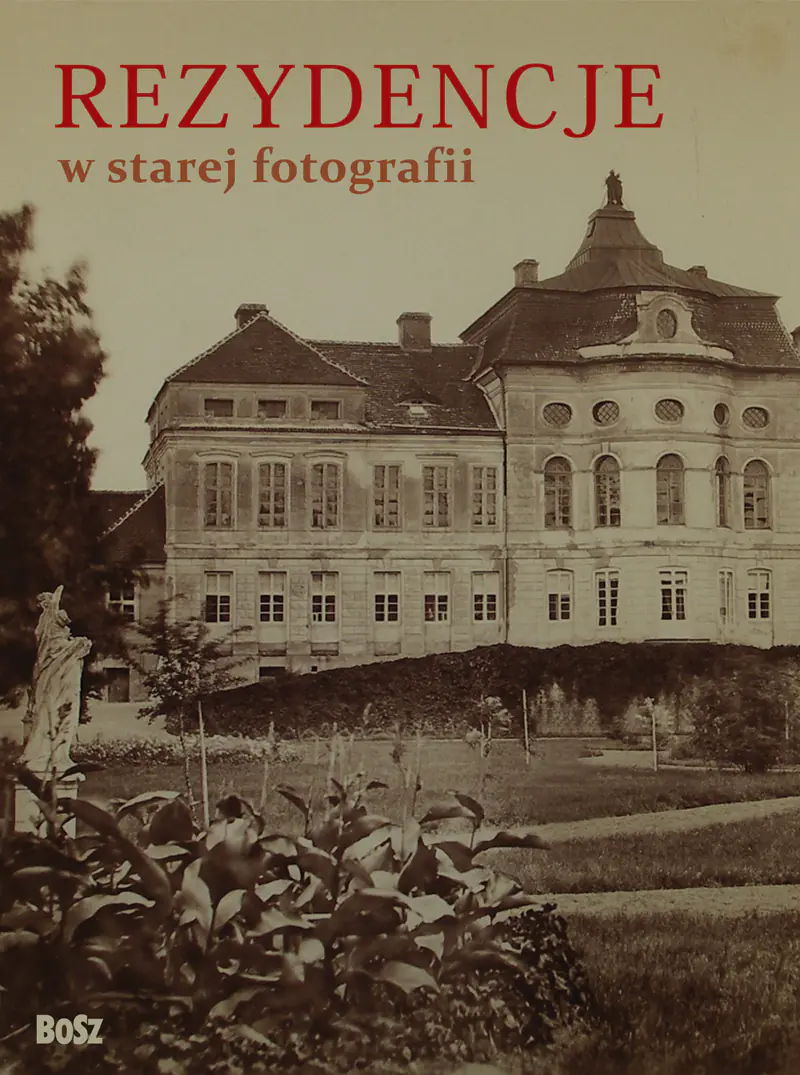 Książka - Rezydencje w starej fotografii