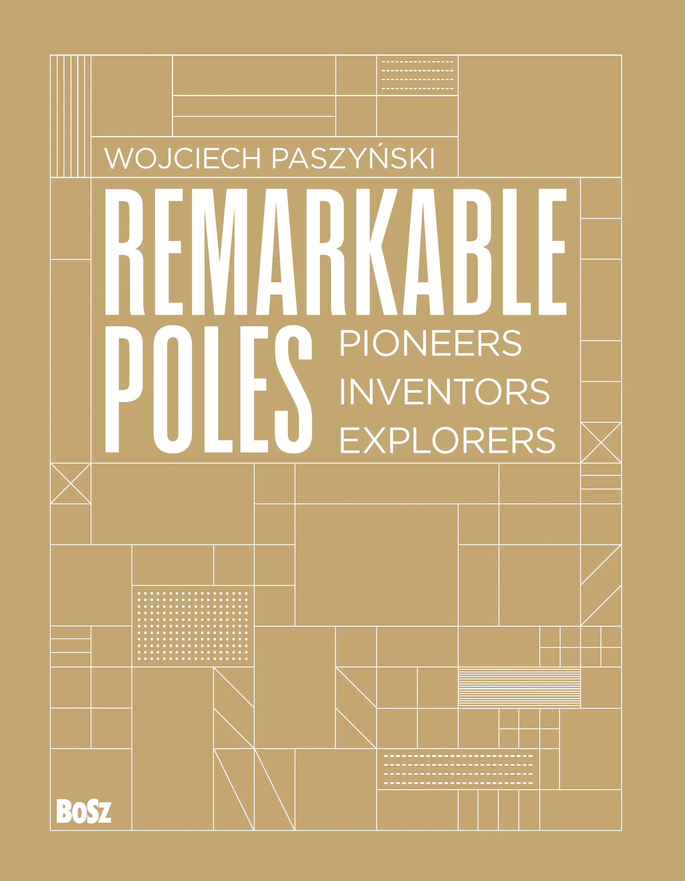 Książka - Remarkable Poles. Pioneers, inventors, explorers