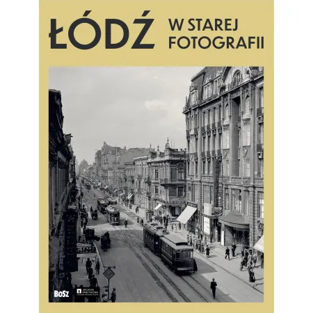 Książka - Łódź w starej fotografii