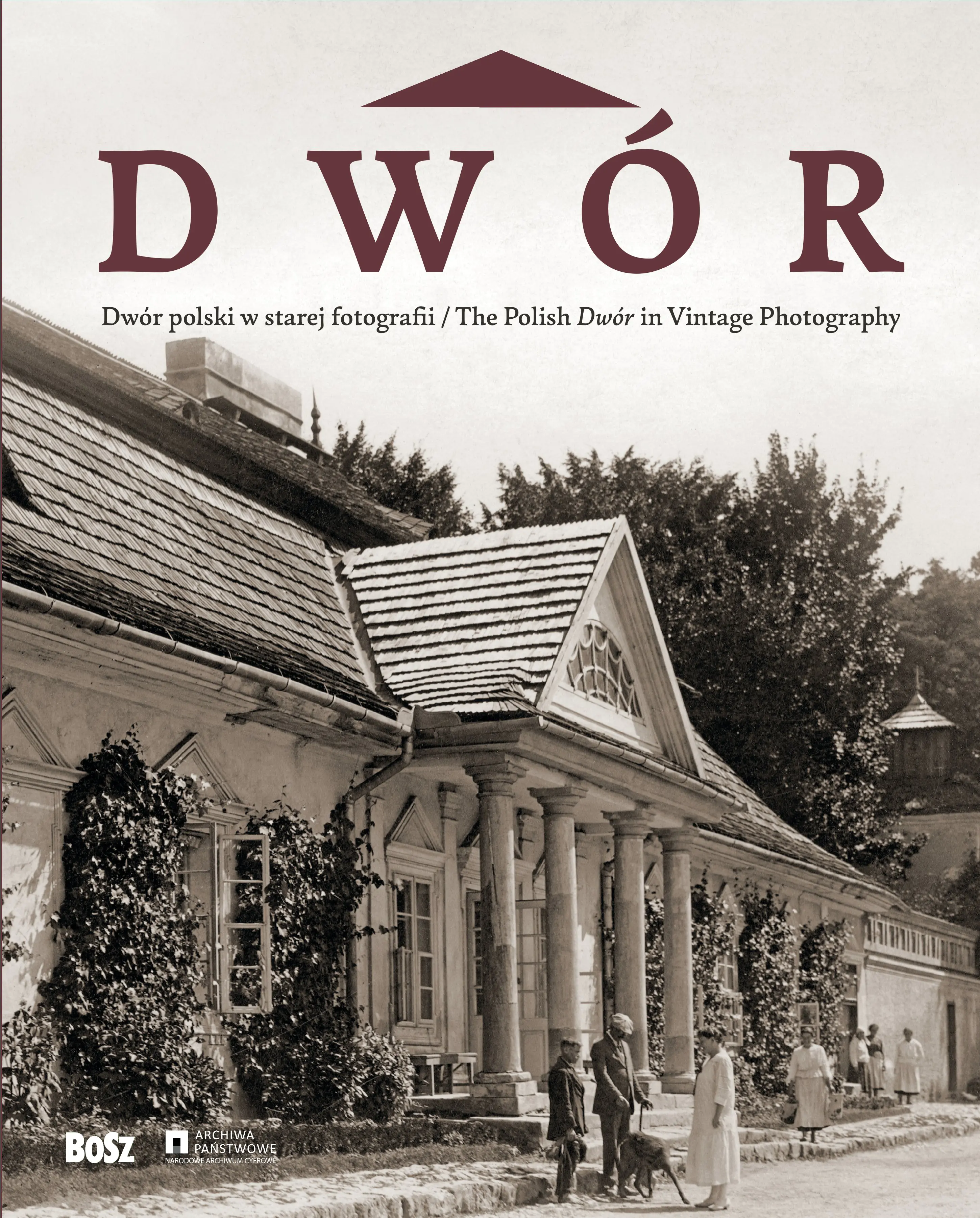 Książka - Dwór polski w starej fotografii