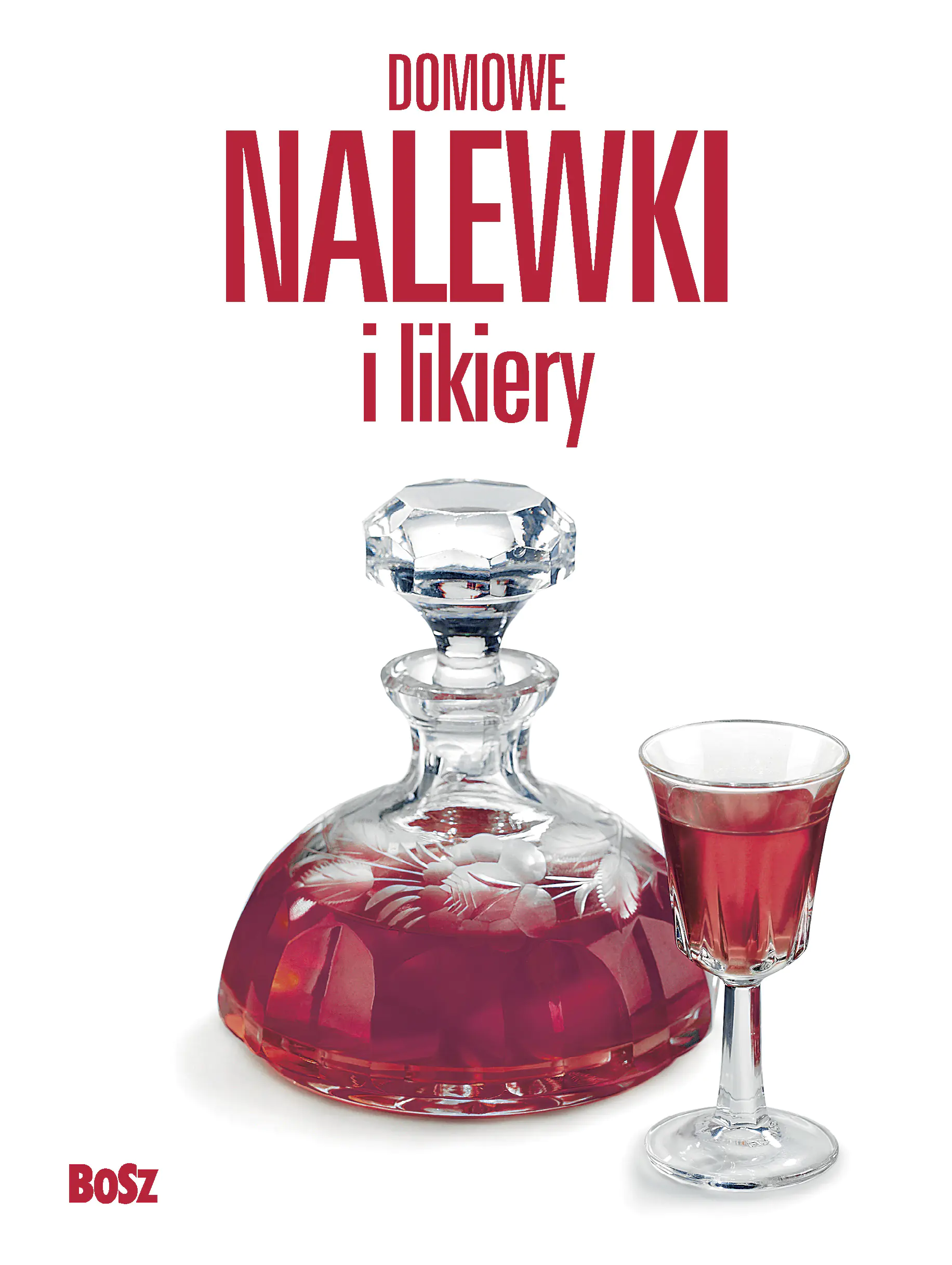 Książka - Domowe nalewki i likiery