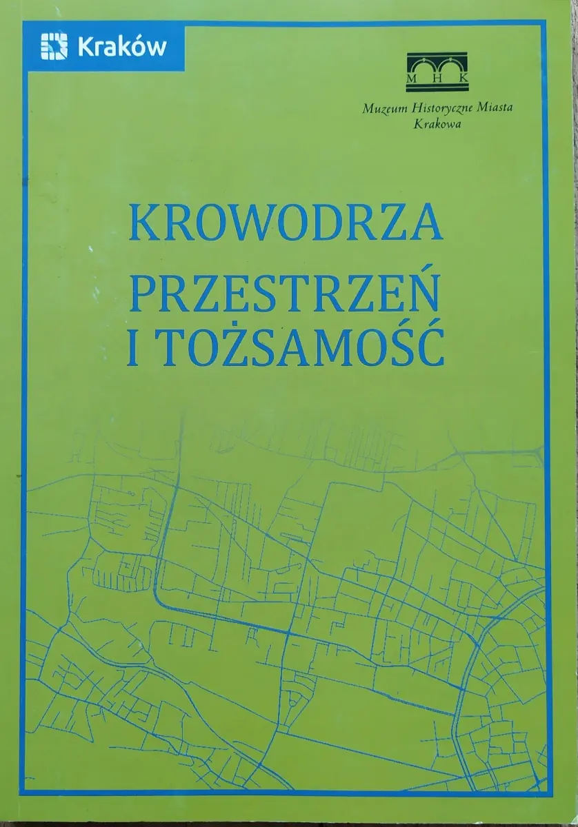 Książka - Krowodrza. Przestrzeń i tożsamość