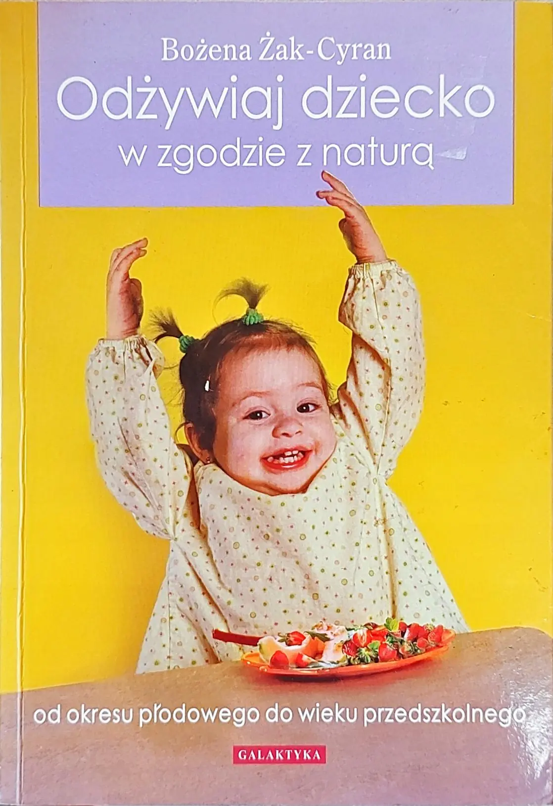 Książka - Odżywiaj dziecko w zgodzie z naturą