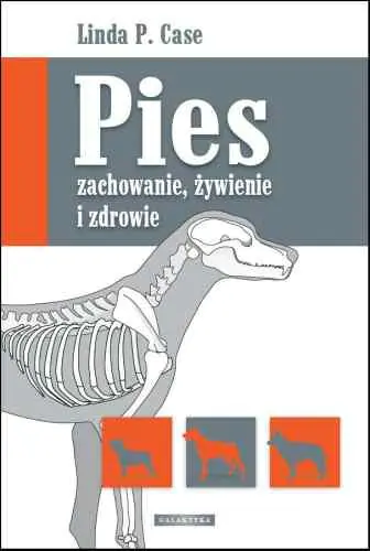 Książka - Pies. Zachowanie, żywienie i zdrowie
