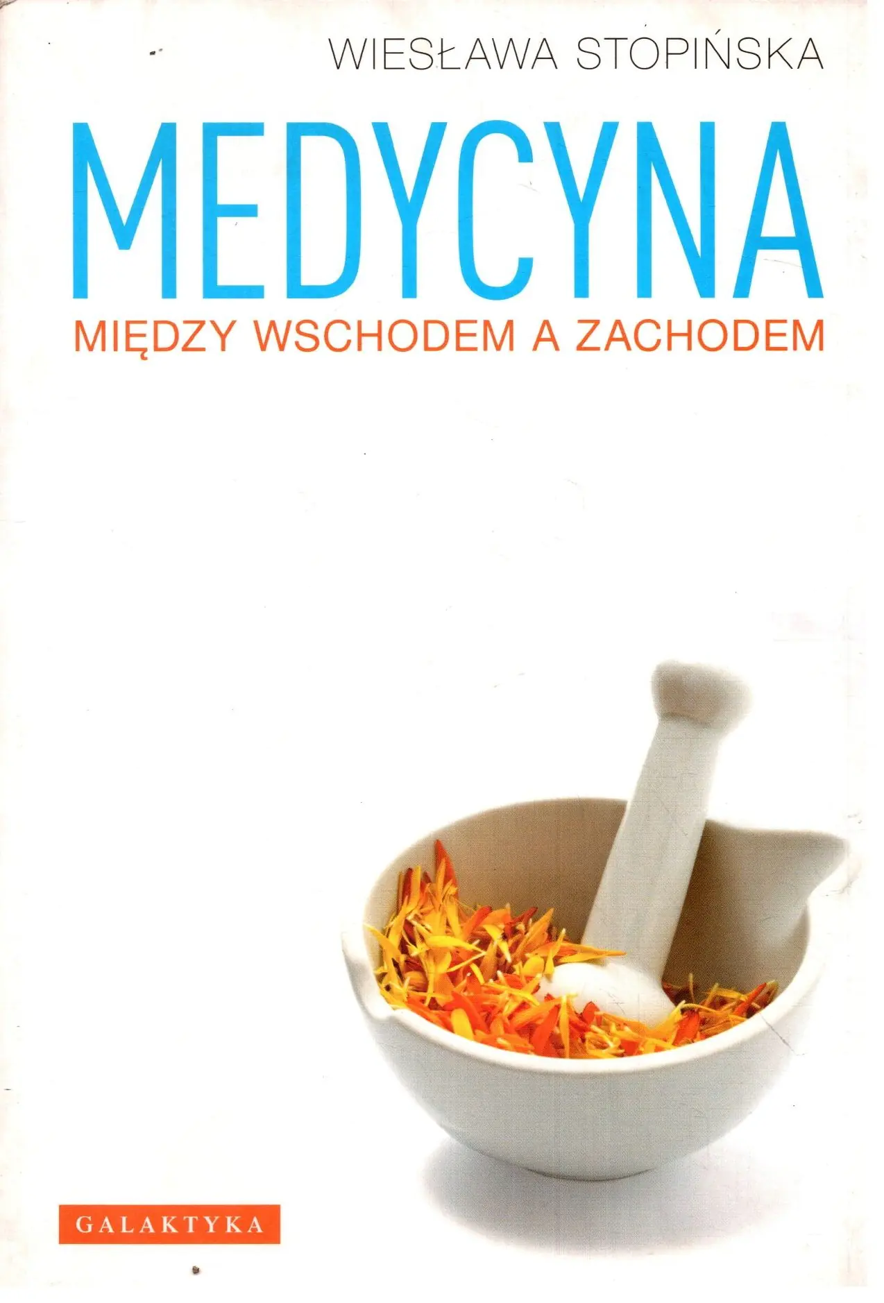 Książka - Medycyna między wschodem a zachodem 2012