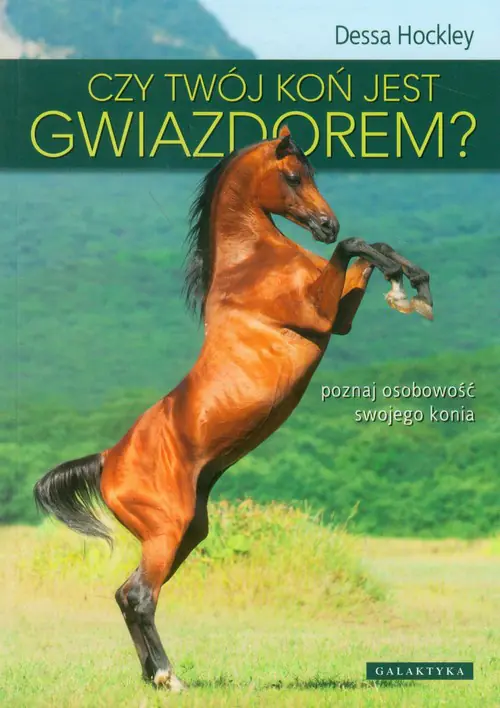 Książka - Czy twój koń jest gwiazdorem?