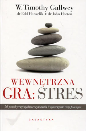 Książka - Wewnętrzna gra: stres