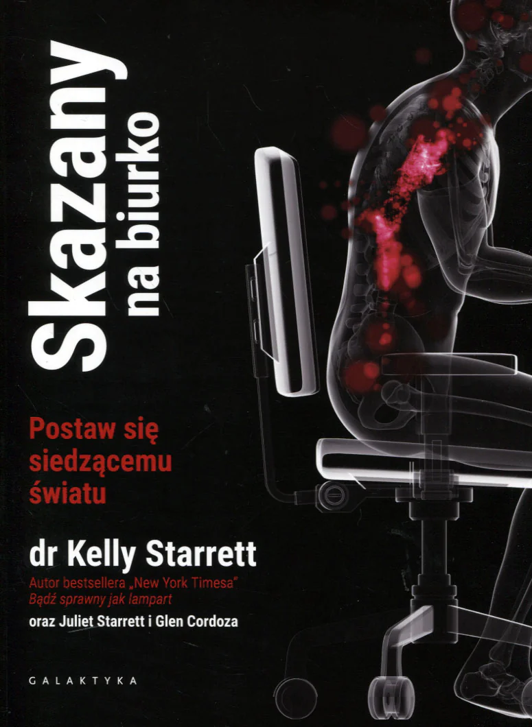 Książka - Skazany na biurko. Postaw się siedzącemu światu