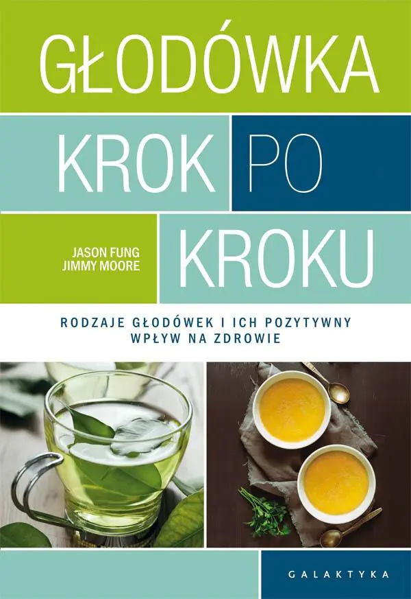 Książka - Głodówka krok po kroku. Rodzaje głodówek i ich pozytywny wpływ na zdrowie