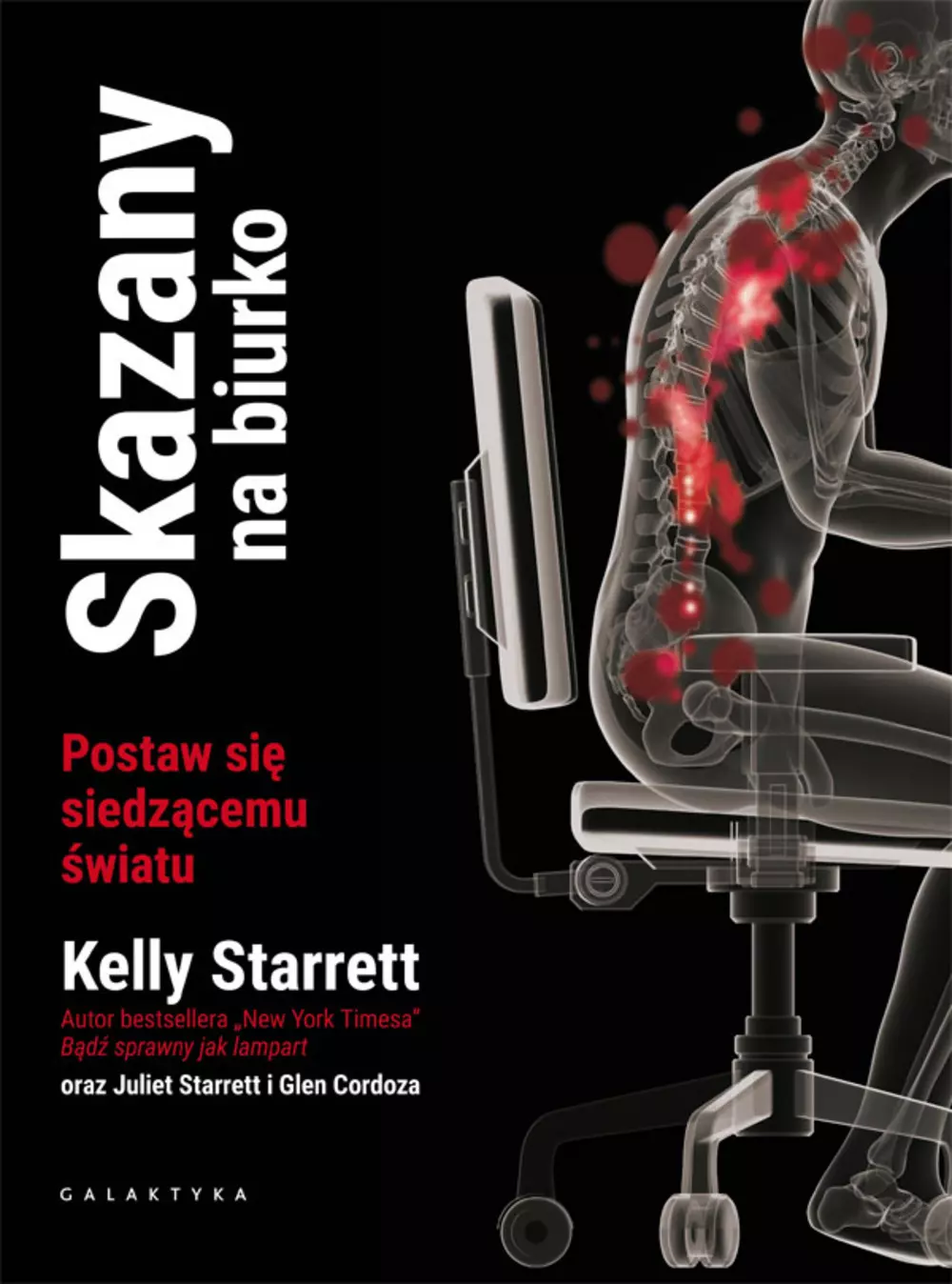 Książka - Skazany na biurko. Postaw się siedzącemu światu