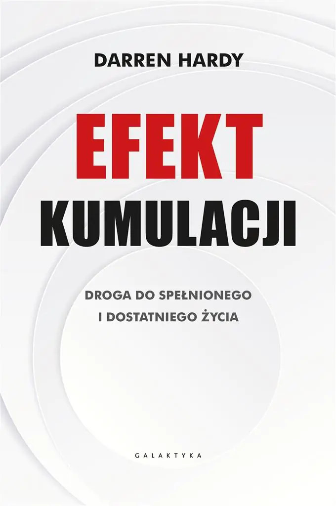 Książka - Efekt kumulacji. Droga do spełnionego i dostatniego życia