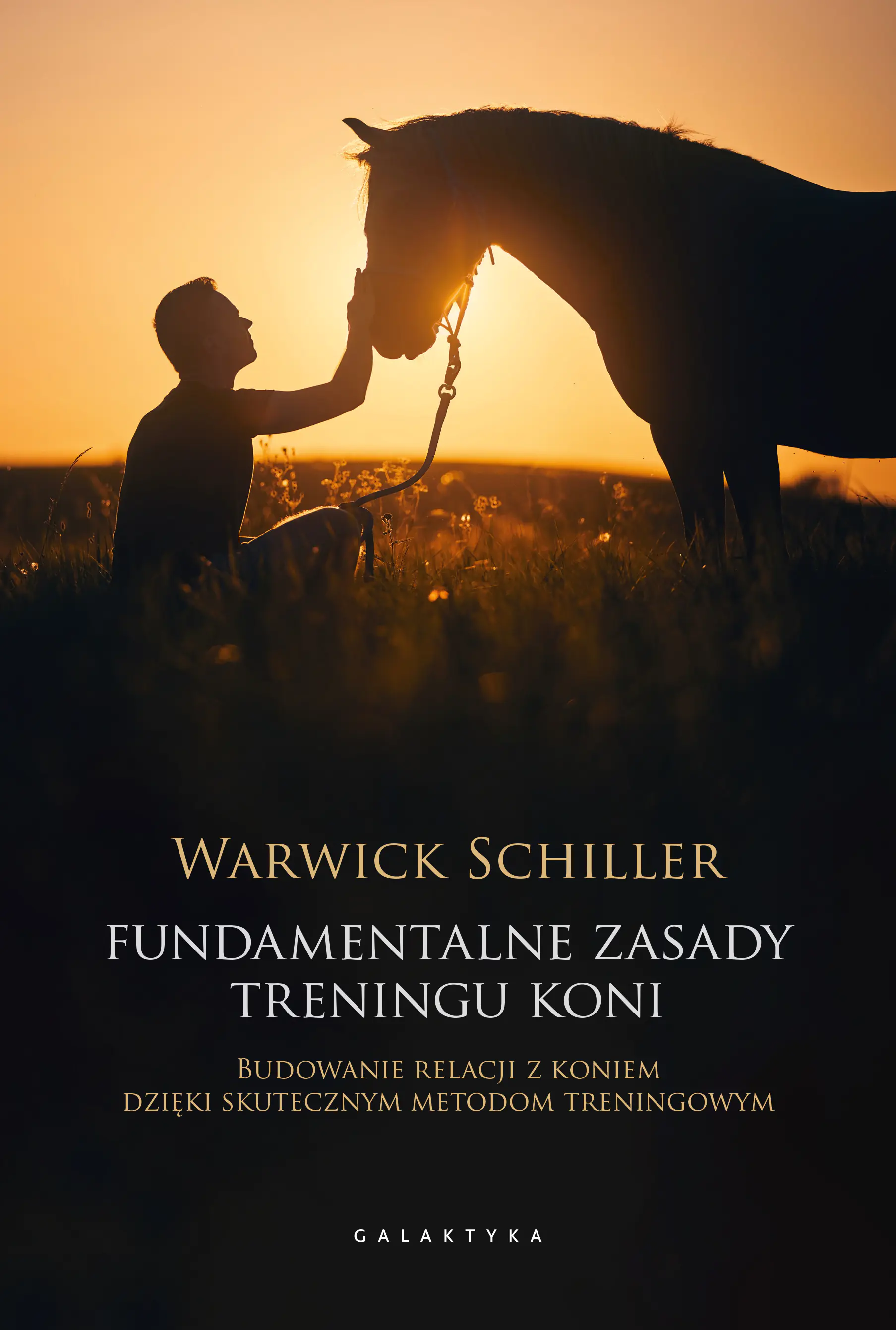 Książka - Fundamentalne zasady treningu koni. Budowanie relacji z koniem dzięki skutecznym metodom treningowym