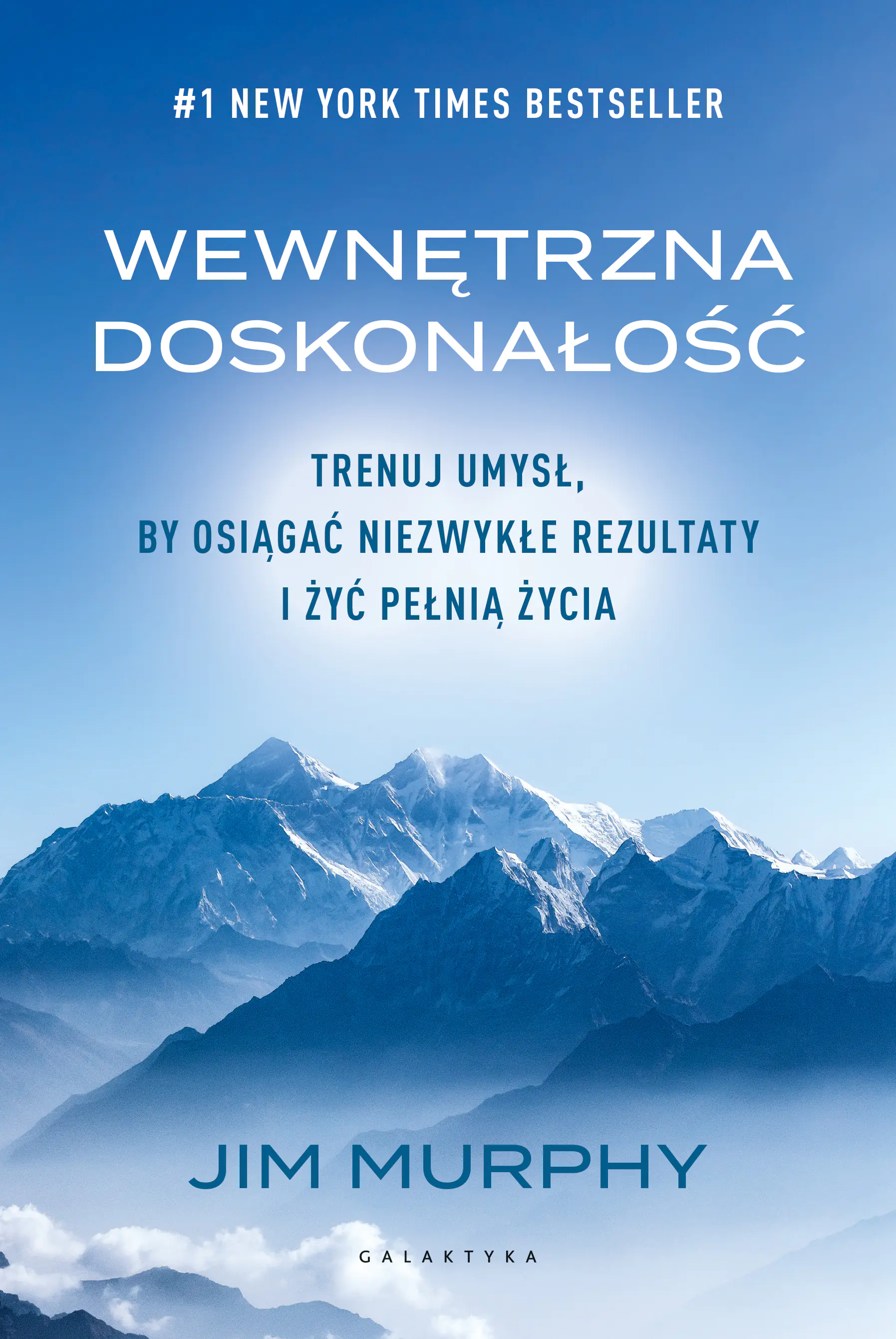 Książka - Wewnętrzna doskonałość. Trenuj umysł, by osiągać niezwykłe rezultaty i żyć pełnią życia