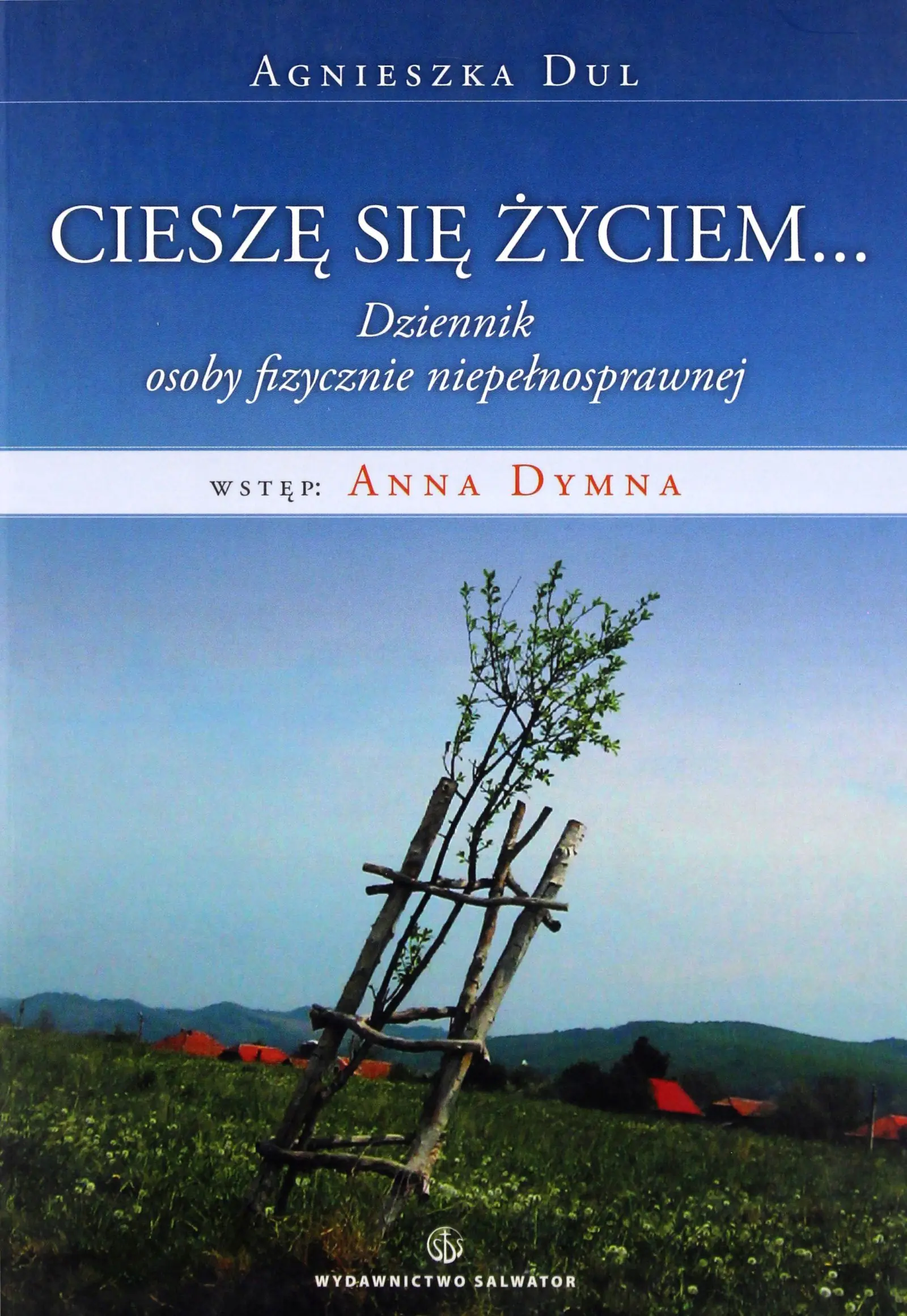 Książka - Cieszę się Życiem... Dziennik Niepełnosprawnej