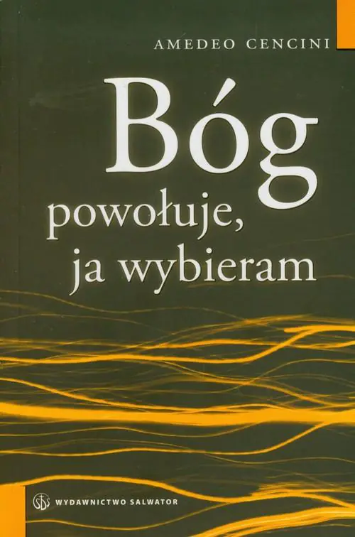 Książka - Bóg powołuje ja wybieram