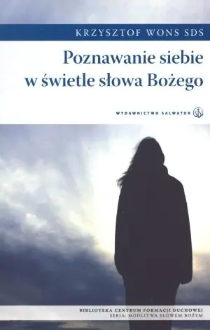 Książka - Poznawanie siebie w świetle słowa Bożego