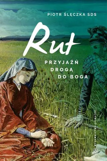Książka - Przyjaźń drogą do Boga. RUT