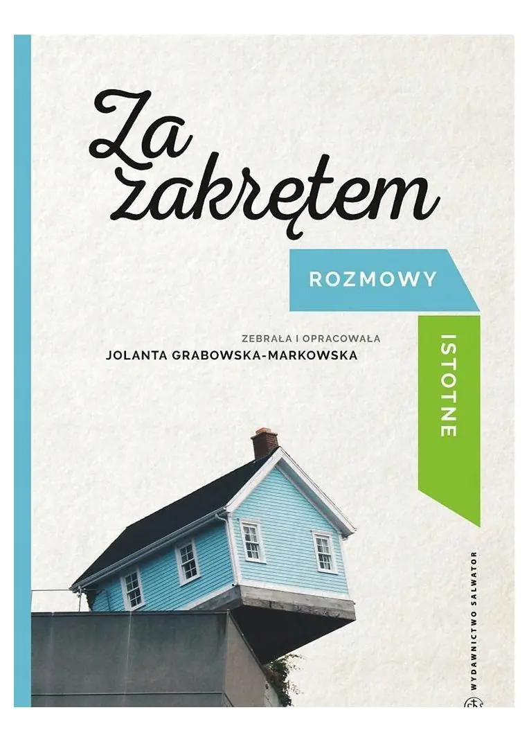 Książka - Za zakrętem Rozmowy istotne