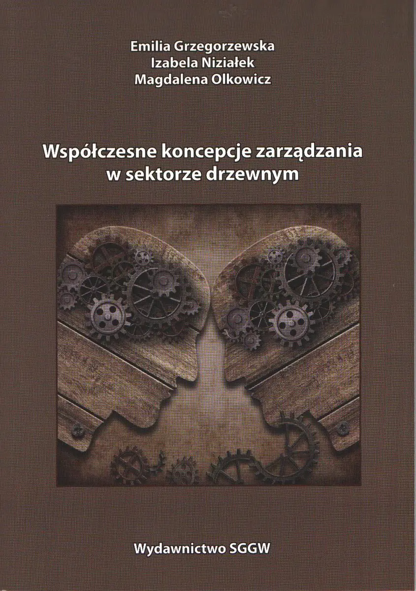 Książka - Współczesne koncepcje zarządzania w sektorze drzewnym. - Magdalena Olkowicz