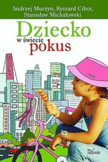Książka - Dziecko w świecie pokus