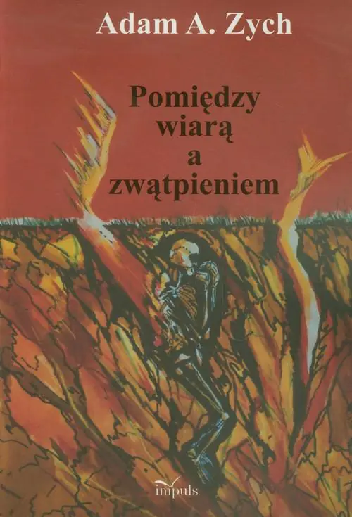 Książka - Pomiędzy wiarą i zwątpieniem