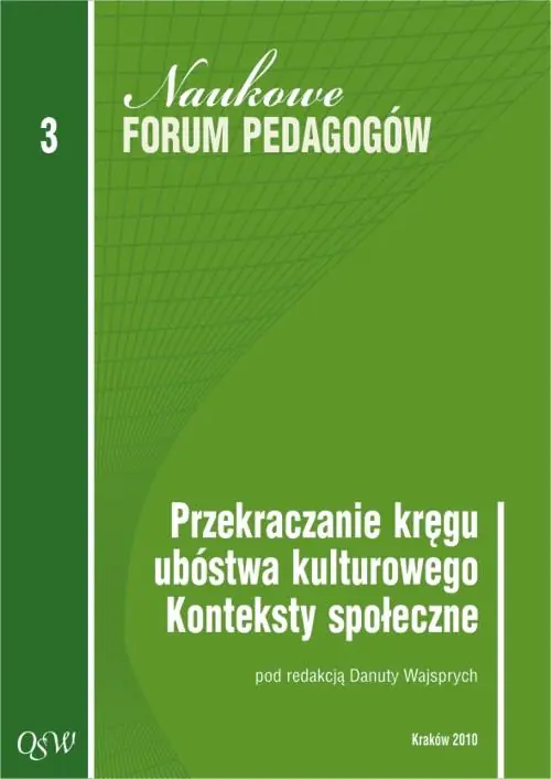 Książka - Przekraczanie Kręgu Ubóstwa Kulturowego Konteksty Społeczne Naukowe Forum Pedagogów Olsztyńskiej Szkoły Wyższej Im. Józefa Rusieckiego. Tom 3