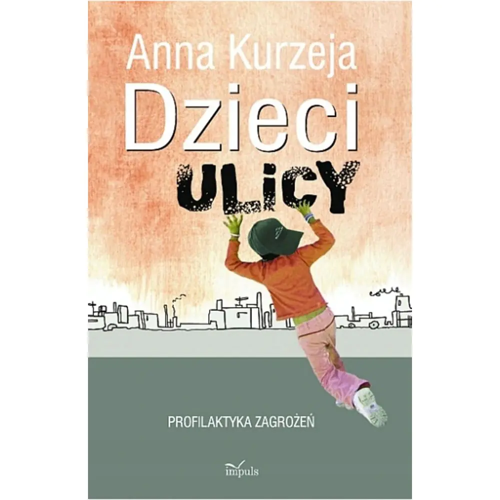 Książka - Dzieci ulicy - profilaktyka zagrożeń