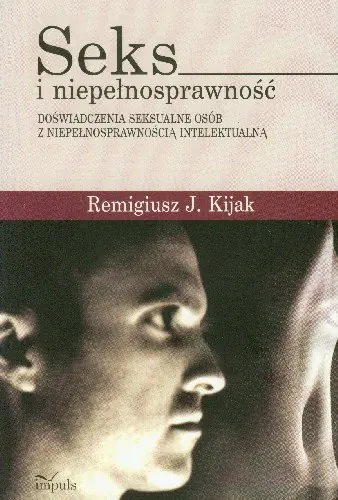 Książka - Seks i niepełnosprawność - doświadczenia seksualne