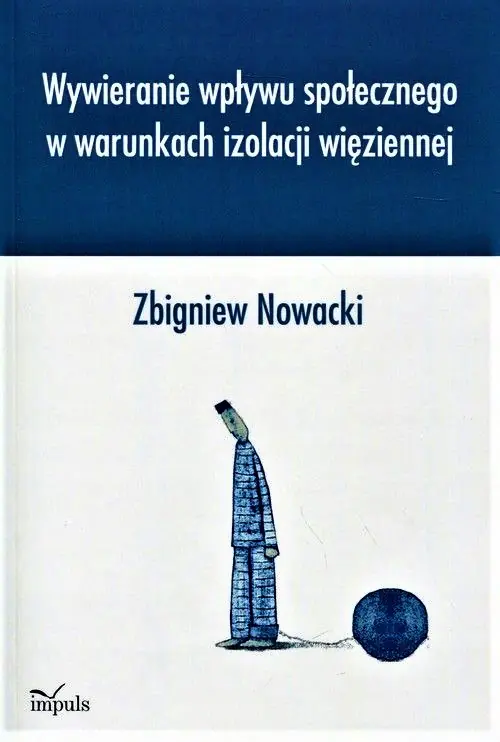 Książka - Wywieranie wpływu społecznego w warunkach...